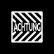 message_achtung